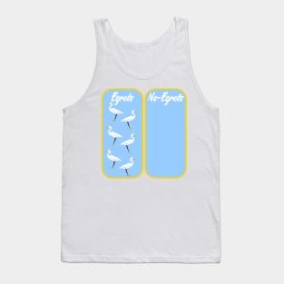 Egret No Regrets pun Tank Top